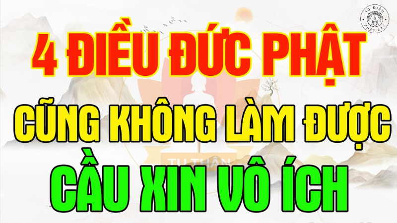 4 điều đức phật không làm được